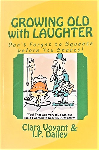 Growing Old with Laughter: Squeeze Before You Sneeze
