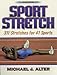 Sport Stretch, 2nd Edition: 311 Stretches for 41 Sports