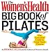The Women's Health Big Book of Pilates: The Essential Guide to Total Body Fitness by Brooke Siler, Editors of Women's Health Maga