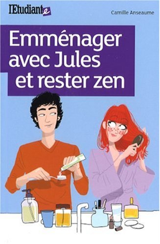 Emménager avec Jules et rester zen
