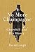No More Champagne: Churchill and His Money