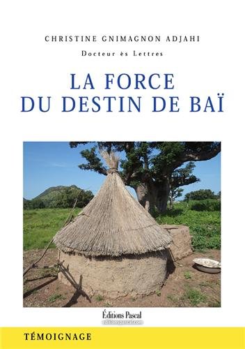 La  force du destin de Baï
