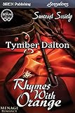 Rhymes with Orange [Suncoast Society] (Siren Publishing Sensations)