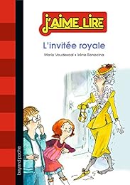 L' invitee royale