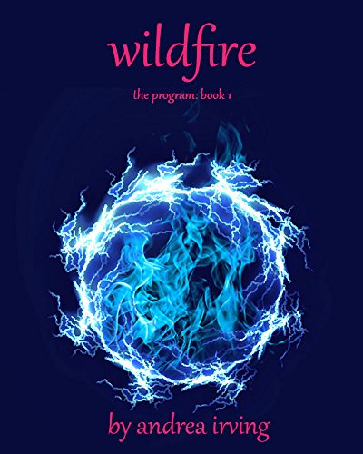 Wildfire: The Program: Book 1