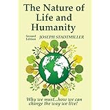 The Nature of Life and Humanity