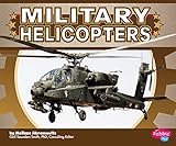Military Helicopters (Military Machines)