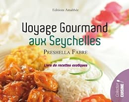 Voyage gourmand aux Seychelles