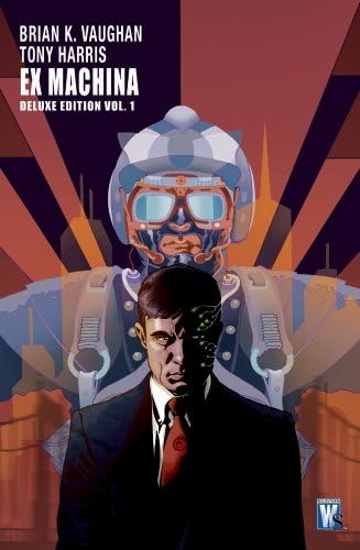 Ex Machina: The Complete Series Omnibus: Vaughan, Brian K., Harris