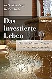 Das investierte Leben