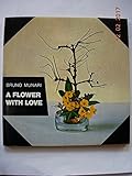 A Flower with Love by 