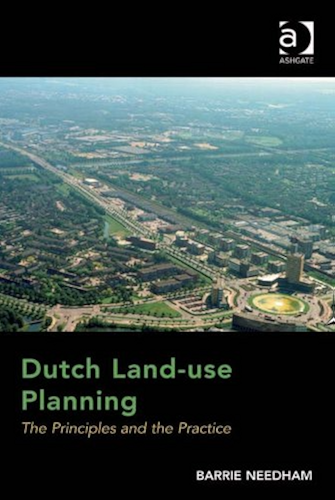 Download Dutch Land-use Planning: The Principles and the Practice (English Edition) PDF