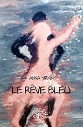 Le  rêve bleu