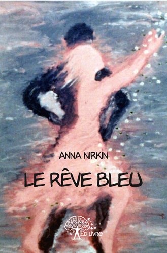 Le  rêve bleu