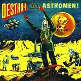 Destroy All Astro Men