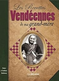 La  cuisine vendéenne de ma grand-mère