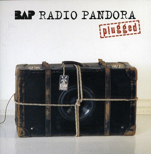 Bap - Radio Pandora (Plugged) By Bap - Zortam Music