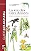 La Vie des eaux douces - Les plantes, les animaux, les empreintes (Monde aquatique et poissons) (French Edition) by 