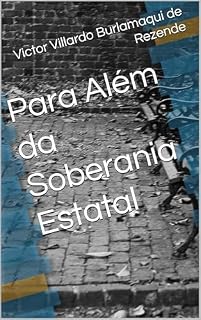 Livro Para Além da Soberania Estatal (Trilogia da soberania Livro 1)