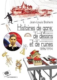 Histoires de gare, de dessins et de ruines