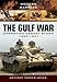 The Gulf War: Operation Desert Storm 1990-1991 (Modern Warfare)