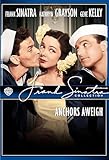 Anchors Aweigh Frank Sinatra, Gene Kelly, Kathryn Grayson, Jose Iturbi, Dean Stockwell, Carlos Ramirez, Henry O'Neill, Leon Ames, Rags Ragland, Edgar Kennedy