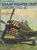 Paperback USAAF Fighter Units, Europe, 1942-45 Book