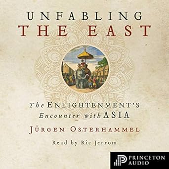 The Enlightenment's Encounter with Asia - J&uuml;rgen Osterhammel