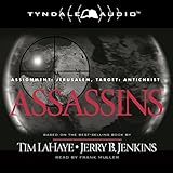 Assassins: Assignment: Jerusalem, Target: Antichrist: Left Behind, Book 6 by 