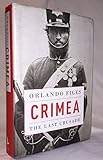 Front cover for the book Crimea: The Last Crusade by Orlando Figes