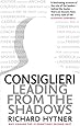 Consiglieri: Leading from the Shadows