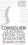 Consiglieri: Leading from the Shadows