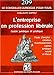L'entreprise en profession libérale: Guide juridique et pratique (Le conseiller juridique pour tous) (French Edition) by 