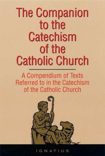 The Companion To The Catechism Of The Catholic Church The Companion To The Catechism Of The Catholic Church