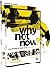 Why Not Now? Leader's Guide with DVD: You Don't Have to 