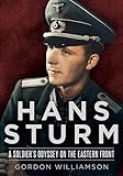 Hans Sturm: A Soldier's Odyssey on the Eastern Front