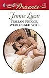 Italian Prince, Wedlocked Wife (Red-Hot Revenge)