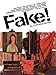 FAKE! -- Adventures of the Greatest Art Forger of Our Time by 