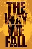 The Way We Fall (Fallen World)