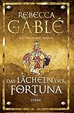 Das Lächeln der Fortuna: Historischer Roman (Waringham Saga 1) (German Edition) by Rebecca Gablé