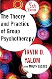 The Theory and Practice of Group Psychotherapy, Fifth Edition