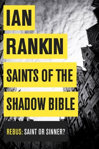 #64 — Saints of the Shadow Bible (A Rebus Novel)