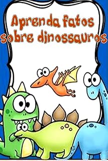 Livro Aprenda fatos sobre dinossauros