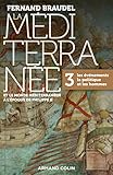 La Mediterranee a l'epoque de Philippe II 3: Evenements (French Edition) by
