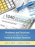 Problems and Solutions for Federal Income Taxation by