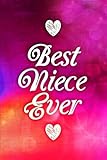 Best Niece Ever: Best Gift for Niece, Notebook, Journal, Diary (110 Pages, Blank, 6 x 9) (Awesome No by Awesome Notebooks