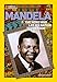 Mandela: The Hero Who Led His Nation to Freedom (National Geographic World History Biographies)