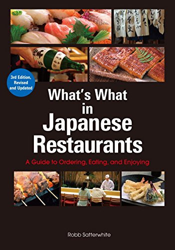 Download What's What in Japanese Restaurants: A Guide to Ordering, Eating, and Enjoying