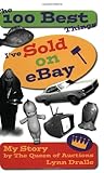 Image de The 100 Best Things I've Sold on eBay: My Story--by The Queen of Auctions (The 100 Best Things I'Ve Sold, 1)