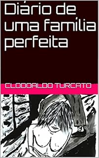 Livro Diário de uma família perfeita